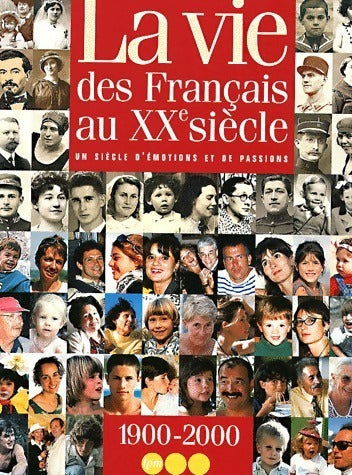 La vie des français au XXe siècle - Collectif -  LPM GF - Livre