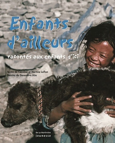 Livrenpoche : Enfants d'ailleurs racontés aux enfants d'ici - Caroline Laffon - Livre