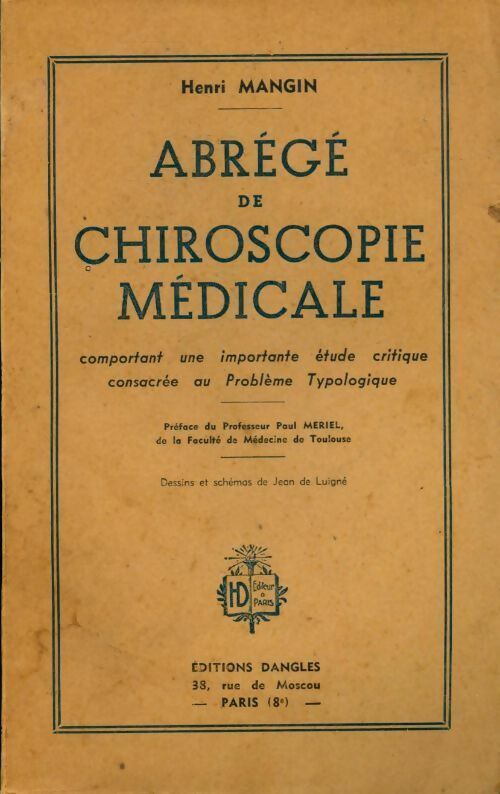Livrenpoche : Abrégé de chiroscopie médicale comportant une importante étude critique consacrée au problème typologique - H. Mangin - Livre