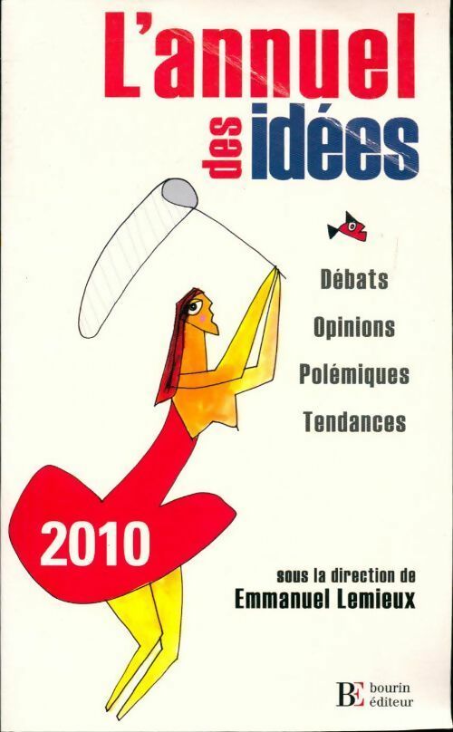 L'annuel des idées 2010 - Emmanuel Lemieux -  Bourin GF - Livre