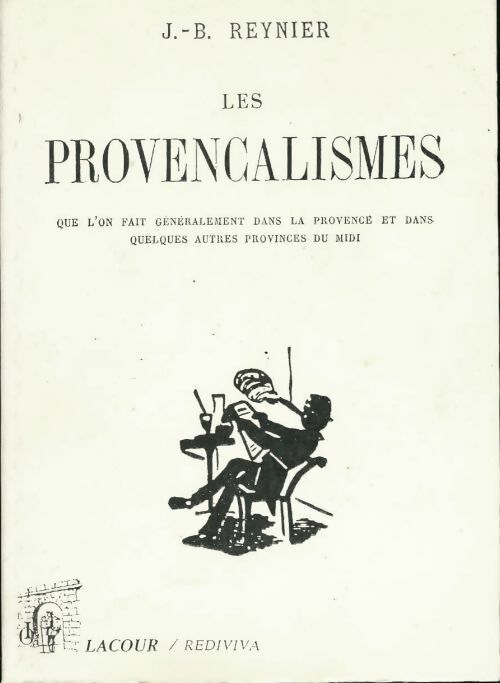 Livrenpoche : Les provincialismes - J.-B. Reynier - Livre