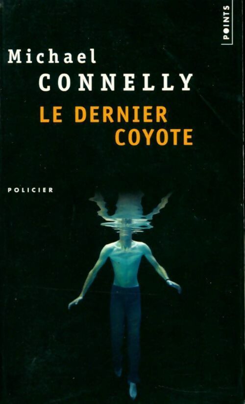 Livrenpoche : Le dernier coyote - Michael Connelly - Livre