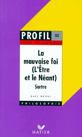 La mauvaise foi - Jean-Paul Sartre - Livre
