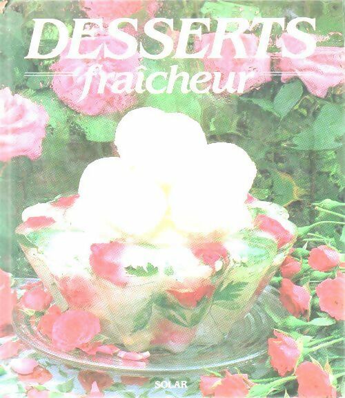Livrenpoche : Desserts fraîcheur - Gisèle Pierson - Livre