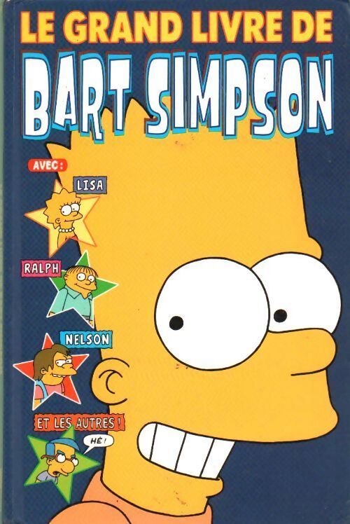 Le grand livre de Bart Simpson - Matt Groening - Livre