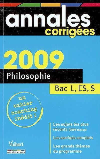 Livrenpoche : Philosophie Terminales L, ES, S, corrigés 2009 - Collectif - Livre