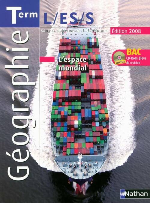Livrenpoche : Géographie Terminales L, ES, S 2008  - Jean-Louis Mathieu - Livre
