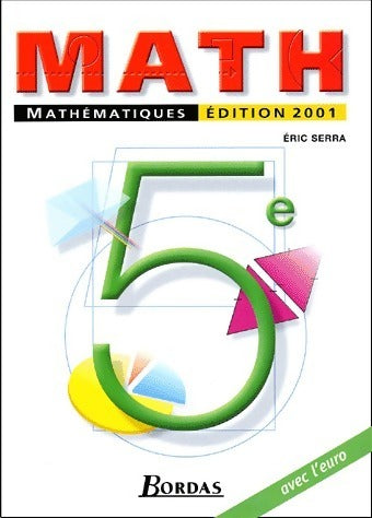 Livrenpoche : Mathématiques 5e 2001 - Eric Serra - Livre