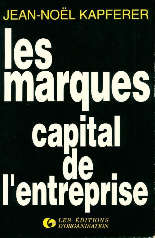 Livrenpoche : Les marques, capital de l'entreprise - Jean-Noël Kapferer - Livre