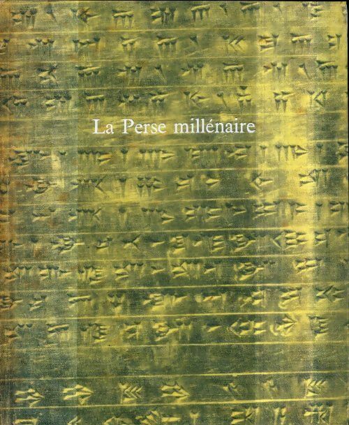Livrenpoche : La Perse millénaire - Noel Ballif, Georges Bourdelon - Livre