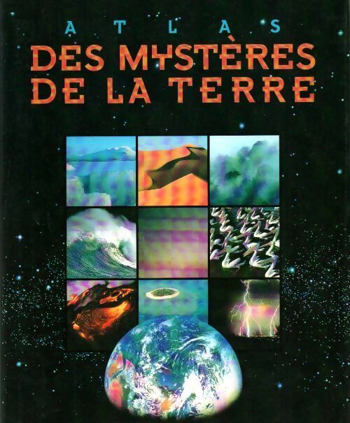 Atlas des mystères de la terre - Philip Whitfield -  France Loisirs GF - Livre