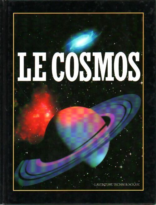Le cosmos. l'aventure technologique - Lydia Dotto - Livre