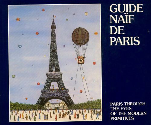 Livrenpoche : Guide naïf de Paris - Marie-christine Hugonot - Livre