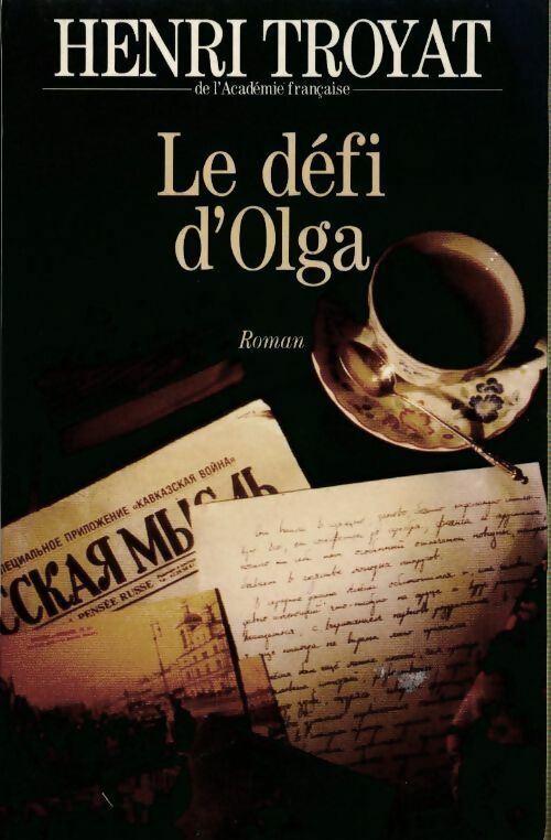 Livrenpoche : Le défi d'Olga - Henri Troyat - Livre