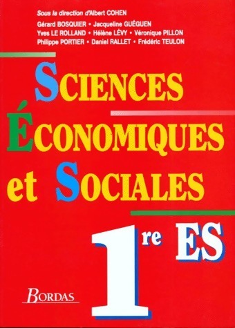 Sciences économiques et sociales 1ère ES - Albert Cohen -  Bordas GF - Livre