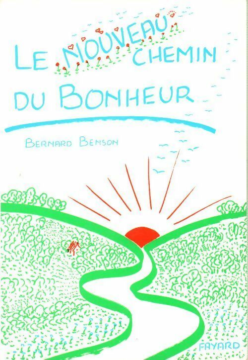 Livrenpoche : Le nouveau chemin du bonheur - Bernard Benson - Livre