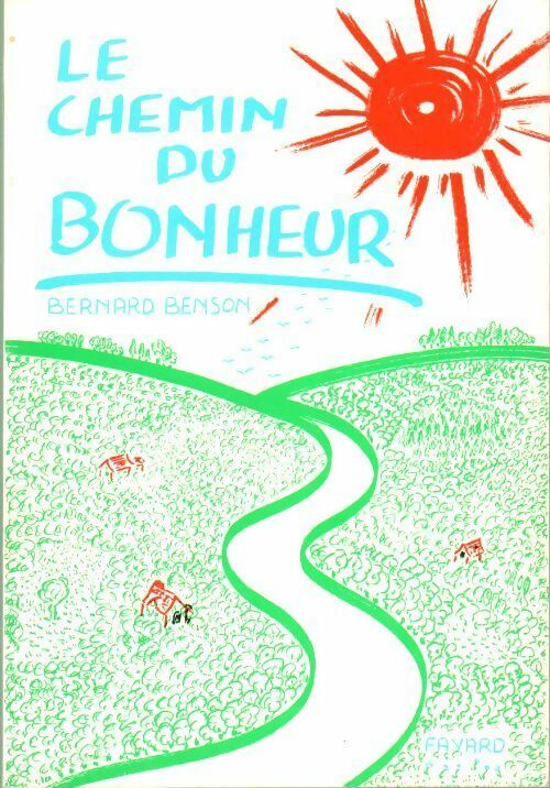 Livrenpoche : Le chemin du bonheur - Bernard Benson - Livre