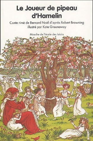 Livrenpoche : Le joueur de pipeau d'Hamelin - Kate Greenaway - Livre