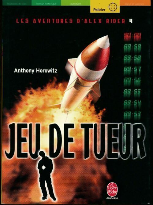 Livrenpoche : Les aventures d'Alex Rider Tome IV : Jeu de tueur - Anthony Horowitz - Livre