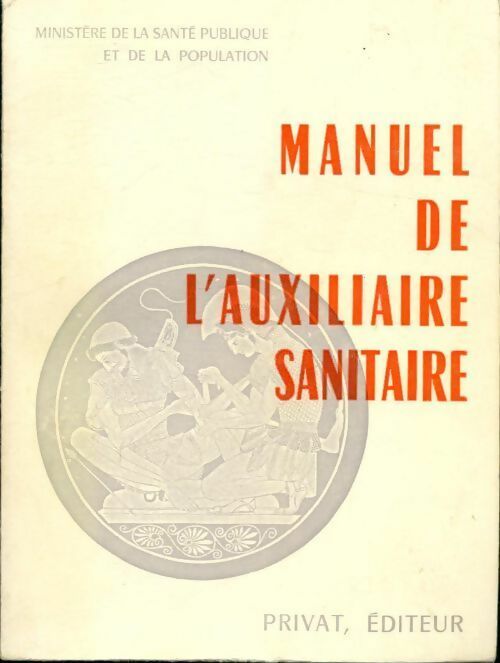 Livrenpoche : Manuel de l'auxiliaire sanitaire - Collectif - Livre