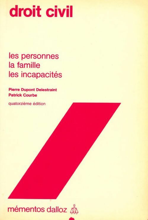 Livrenpoche : Droit civil. Les personnes, la famille, les incapacités - Patrick Courbe, Pierre Dupont Delestraint - Livre