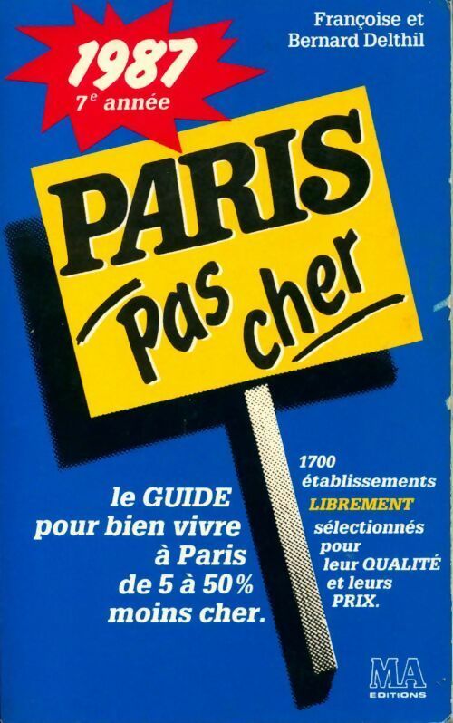 Livrenpoche : Paris pas cher 1987 - Bernard Delthil, Françoise Delthil - Livre