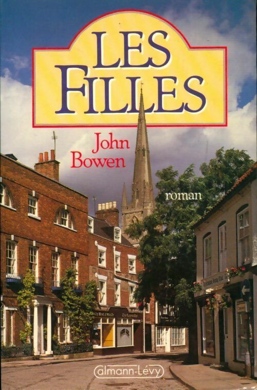 Livrenpoche : Les filles - John Bowen - Livre