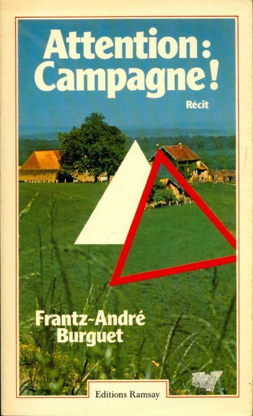 Livrenpoche : Attention : campagne ! - Frantz-André Burguet - Livre