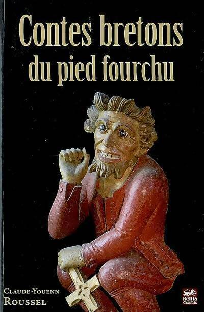 Livrenpoche : Contes bretons du pied fourchu - Claude-Youenn Roussel - Livre