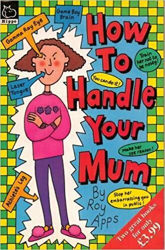 Livrenpoche : How to handle your mum and how to handle your dad - Roy Apps - Livre
