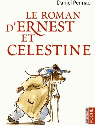Livrenpoche : Le roman d'Ernest et Célestine - Daniel Pennac - Livre