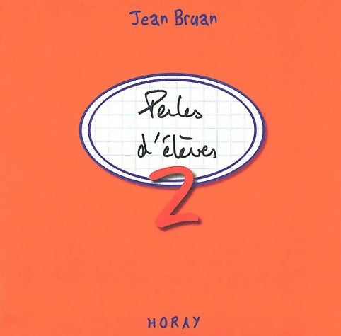 Livrenpoche : Perles d'élèves Tome II - Jean Bruan - Livre