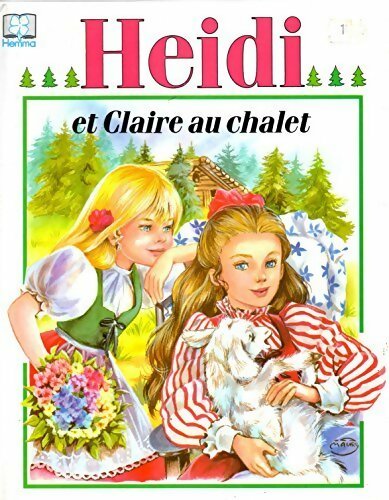 Livrenpoche : Heidi et Claire au chalet  - Johanna Spyri - Livre