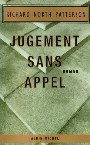 Livrenpoche : Jugement sans appel - Richard North Patterson - Livre
