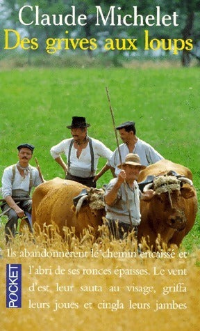 Livrenpoche : Des grives aux loups - Claude Michelet - Livre