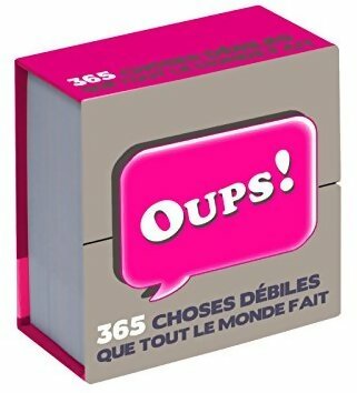 Livrenpoche : Oups ! 365 choses débiles que tout le monde fait - Collectif - Livre