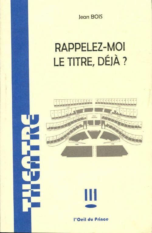 Livrenpoche : Rappelez-moi le titre, déjà ? - Jean Bois - Livre