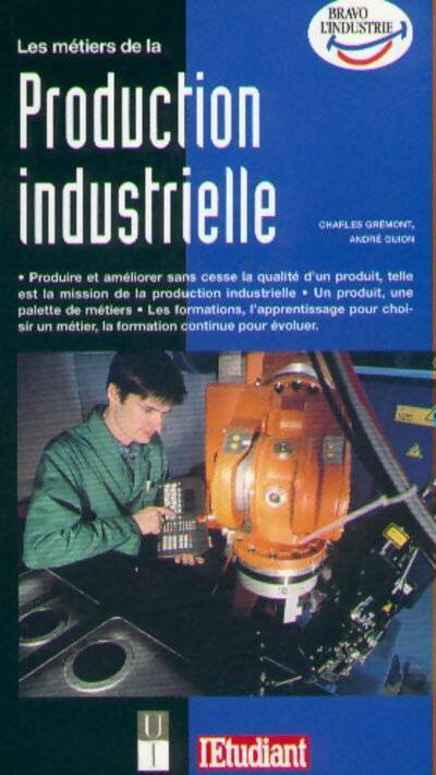 Livrenpoche : Les métiers de la production indutrielle - André Guion - Livre