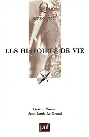 Livrenpoche : Les histoires de vie - Gaston Pineau - Livre