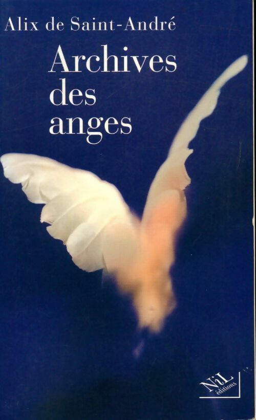 Livrenpoche : Archives des anges - Alix De Saint-André - Livre
