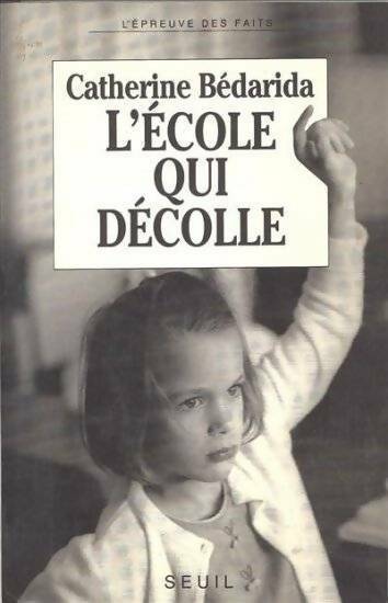 Livrenpoche : L'école qui décolle - Catherine Bédarida - Livre