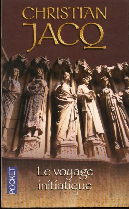 Livrenpoche : Le voyage initiatique - Christian Jacq - Livre