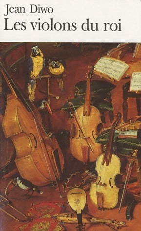 Les violons du roi - Jean Diwo - Livre