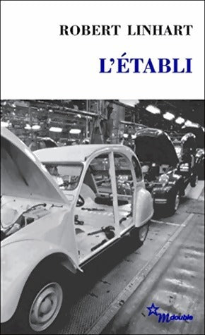 L'établi - Robert Linhart - Livre