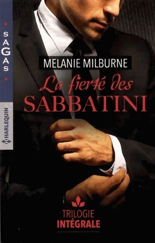 Livrenpoche : La fierté des Sabbatini (Trilogie intégrale) - Mélanie Milburne - Livre