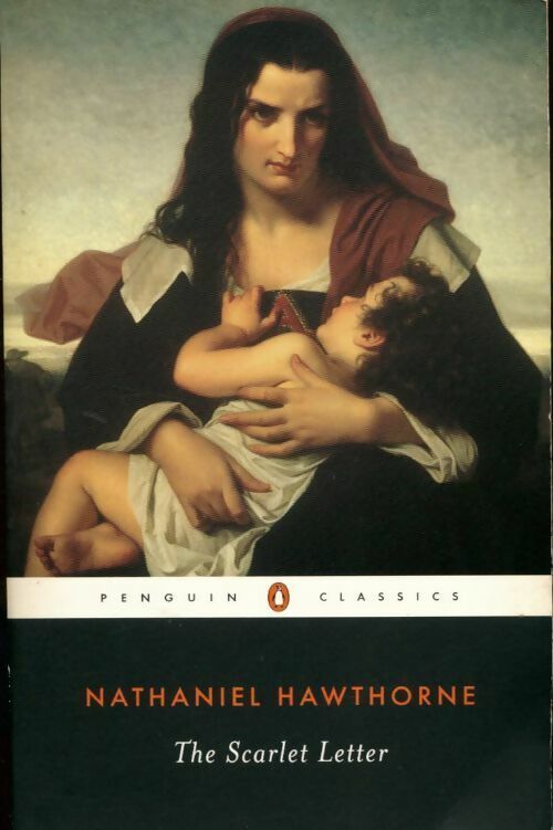The Scarlet letter - Nathaniel Hawthorne -  Penguin classics - Livre
