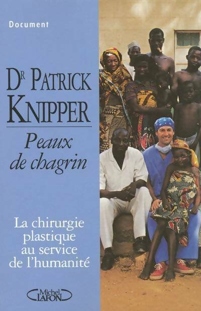 Livrenpoche : Peaux de chagrin - Patrick Knipper - Livre