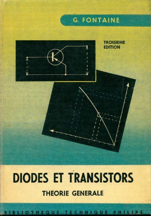 Livrenpoche : Diodes et transistors. Théorie générale - Guy Fontaine - Livre
