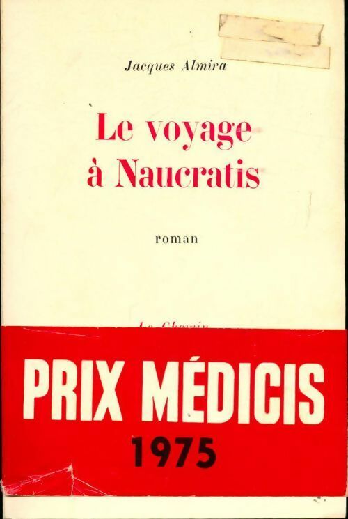 Livrenpoche : Le voyage à Naucratis - Jacques Almira - Livre