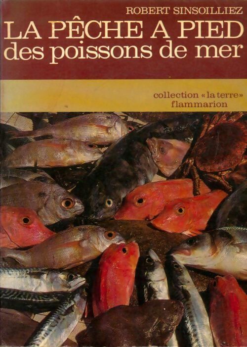 Livrenpoche : La pêche à pied des poissons de mer - Robert Sinsoilliez - Livre